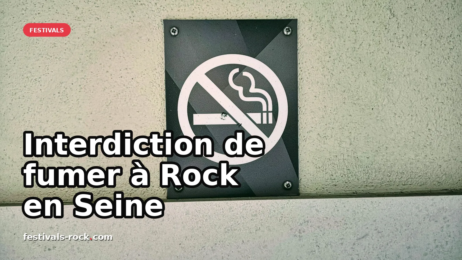 Interdiction de fumer à Rock en Seine : enjeux de sécurité et de liberté — photo George Morina
