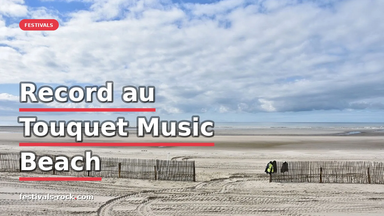 Record de fréquentation au Touquet Music Beach Festival 2026 — photo marie françoise bastien